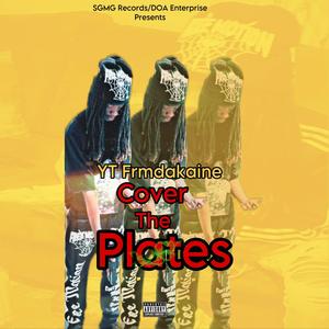 Cover The Plates (Explicit)
