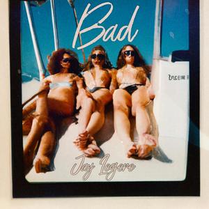 Bad (Explicit)