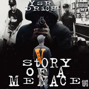 Story Of A Menace (Explicit)