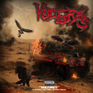 VULTURES! (feat. YR Ocho, Dirty Mouf & Man OG) (Explicit)