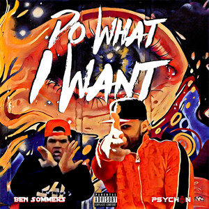 Do What I Want (Explicit)