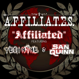 Affiliated (feat. Tech N9ne & San Quinn) [Explicit]