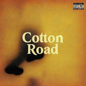 Cotton Road (Explicit)