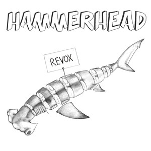 Hammerhead (Revox) [Explicit]