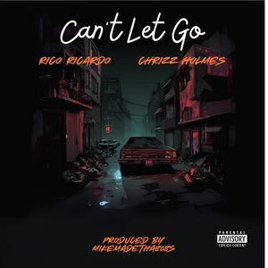 Can't Let Go (Explicit)