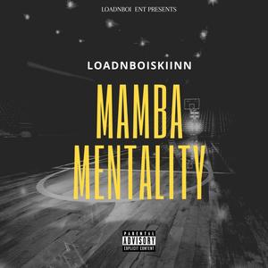 Mamba Mentality (Explicit)