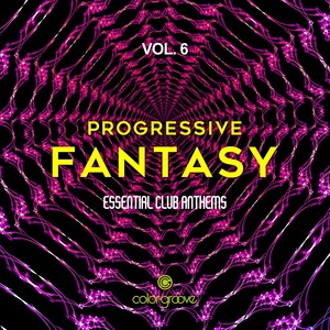 Progressive Fantasy, Vol. 6 (Essential Club Anthems)