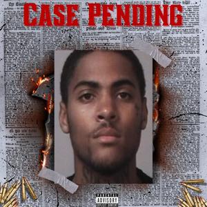 Case Pending (feat. Deejay2x) (Explicit)