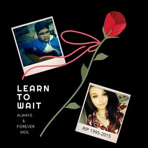 Learn To Wait