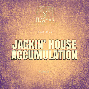 Jackin House Accumulation