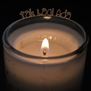Tak Lagi Ada