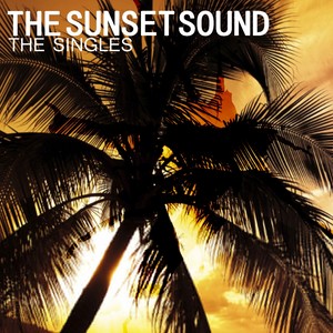 The Sunset Sound Singles