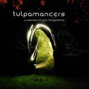 Tulpamancers - A Collection of Sonic Thoughtforms