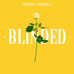 Blinded (feat. Prinssella)