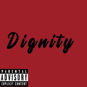 Dignity (Explicit)