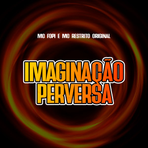 Imaginação Perversa (Explicit)