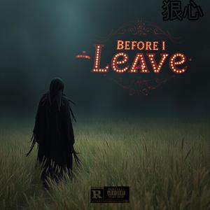 B4 i leave (Explicit)