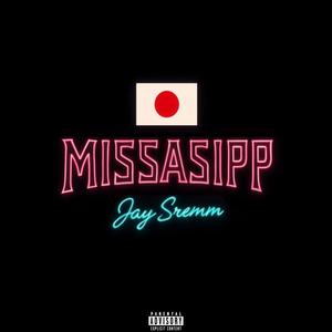 MissAsipp (Explicit)