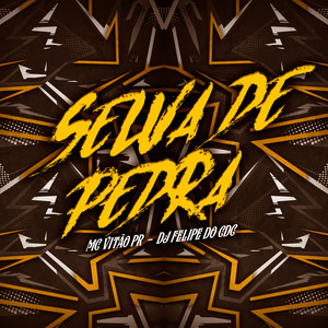 Selva De Pedra (Explicit)