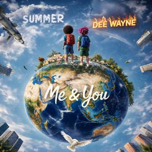 Me & You (feat. Dee Wayne)