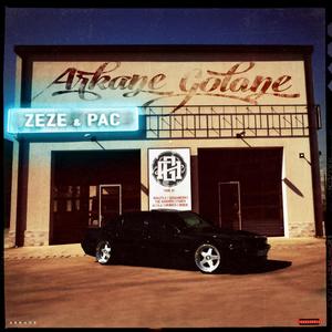 Zeze & Pac (Arkane Golane) [Explicit]