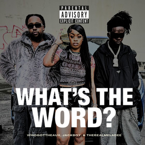 What's The Word (Explicit)