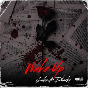 Wake Up (feat. Dharkr) [Explicit]