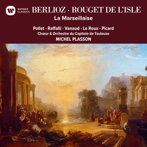 Berlioz & Rouget de l'Isle - Hymne des Marseillais, H. 51a 