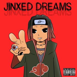 Jinxed Dreams (Explicit)