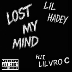 LOST MY MIND (Explicit)