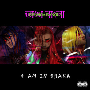 4AM in Dhaka (Explicit)