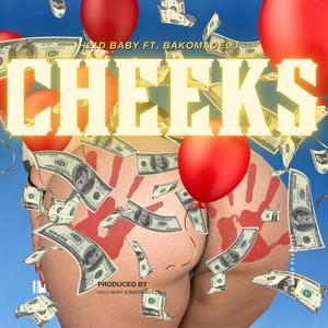 Cheeks! (feat. BakoMadeDJ) [Explicit]