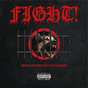 Fight! (feat. Cutoffurmind & Wavy Jone$) [Explicit]