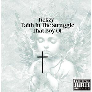 Faith In The Struggle (feat. That Boy OF)