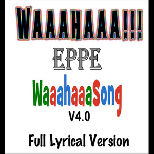 Waaahaaasong V4.0 (Full Lyrical Version)