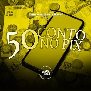 50 Conto no Pix (Explicit)