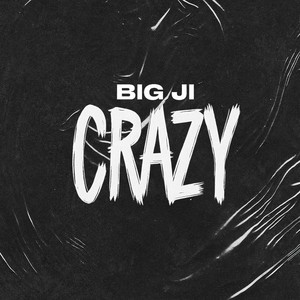 Crazy (Explicit)