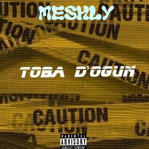 Toba D'ogun (Explicit)