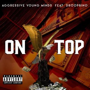 On Top(feat. DroopBino) (Explicit)