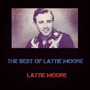 The Best of Lattie Moore