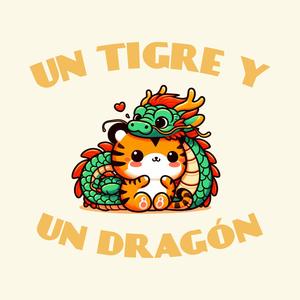 Un Tigre y Un Dragón (feat. Keyto)