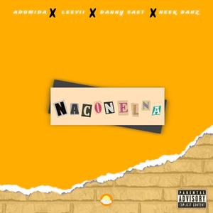 NACONELNA (feat. LEEVII, DANNY SAET & NEEK BANZ) (Explicit)