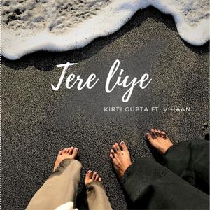 Tere Liye (feat. Vihaan)