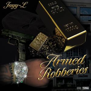 Armed Robberies (Explicit)