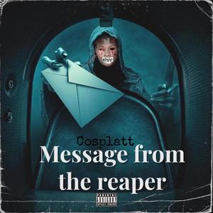 Message From The Reaper (Explicit)