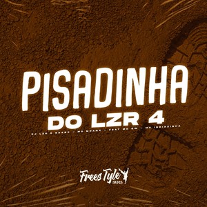 Pisadinha Do Lzr 4 (Explicit)