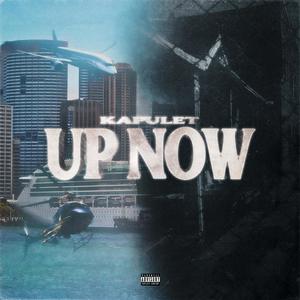 Up Now (Explicit)