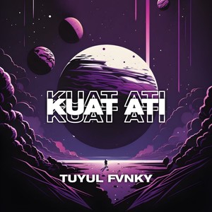 KUAT ATI (DJ)