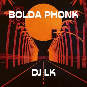 Bolda Phonk (Explicit)