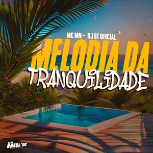 Melodia da Tranquilidade (Explicit)